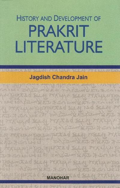 Jain, J: History & Development of Prakrit Literature