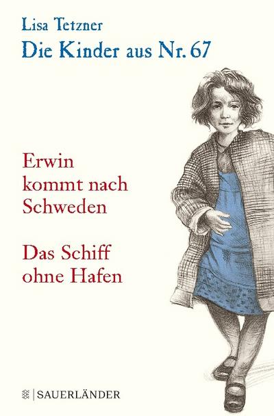 Die Kinder aus Nr. 67 - Erwin kommt nach Schweden/Das Schiff ohne Hafen