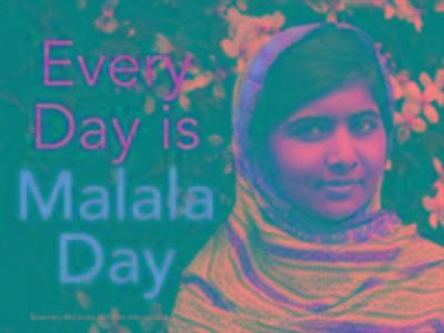 Every Day Is Malala Day