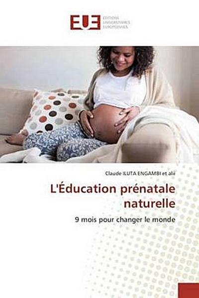 L’Éducation prénatale naturelle