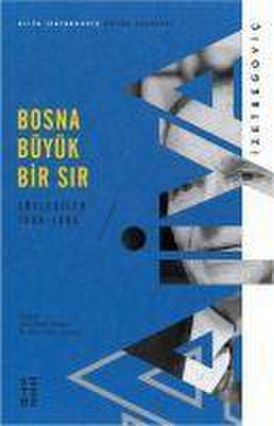 Bosna Büyük Bir Sir - Söylesiler 1989-1995