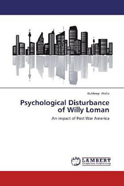 Psychological Disturbance of Willy Loman