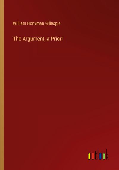 The Argument, a Priori