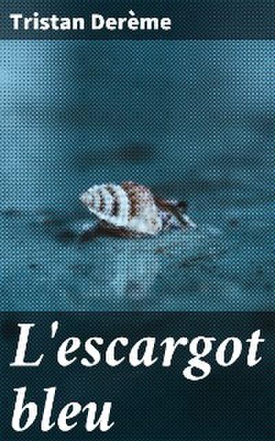 L’escargot bleu
