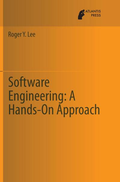 Software Engineering: A Hands-On Approach