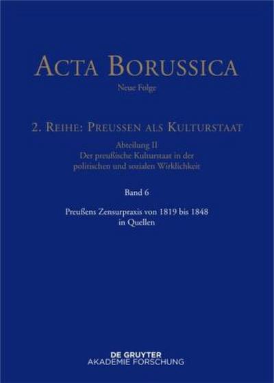 Preußens Zensurpraxis von 1819 bis 1848 in Quellen