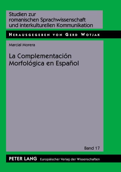 La Complementación Morfológica en Español