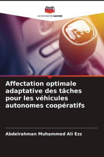 Affectation optimale adaptative des tâches pour les véhicules autonomes coopératifs