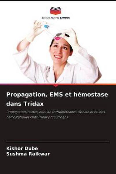 Propagation, EMS et hémostase dans Tridax
