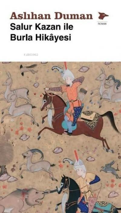 Salur Kazan Ile Burla Hikayesi