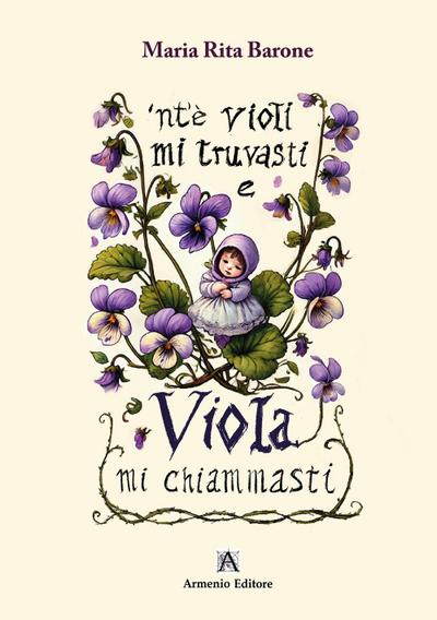 ’nte violi mi truvasti e Viola mi chiammasti