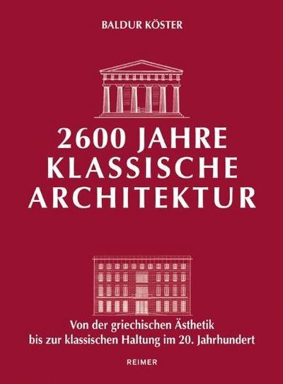 2600 Jahre klassische Architektur