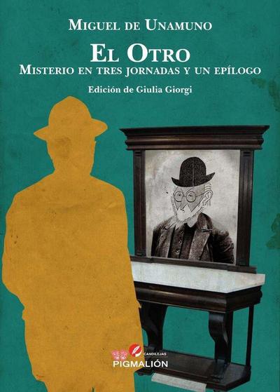 El Otro : misterio en tres jornadas y un epílogo