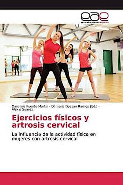 Ejercicios físicos y artrosis cervical