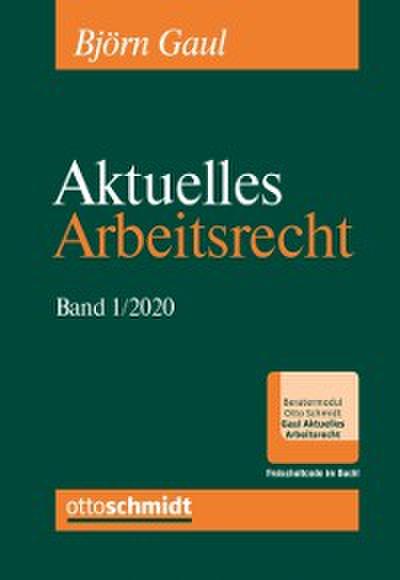 Aktuelles Arbeitsrecht 2020, Band 1