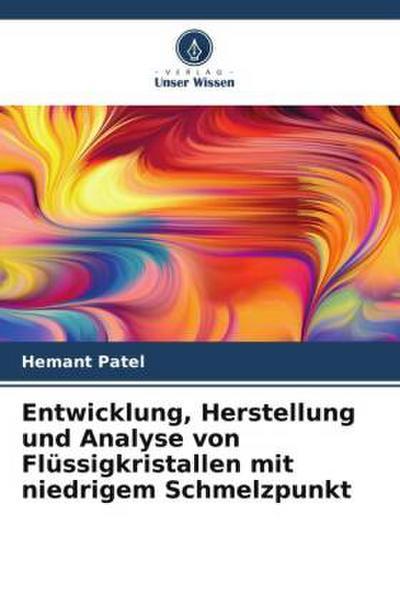 Entwicklung, Herstellung und Analyse von Flüssigkristallen mit niedrigem Schmelzpunkt