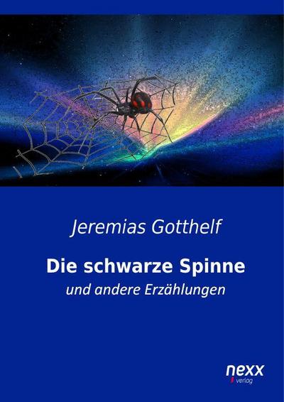 Die schwarze Spinne - Jeremias Gotthelf