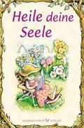 Heile deine Seele