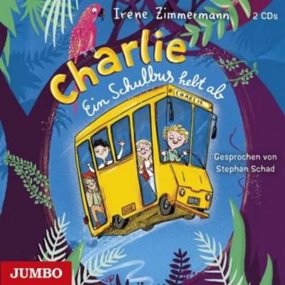 Charlie. Ein Schulbus hebt ab, 2 Audio-CD