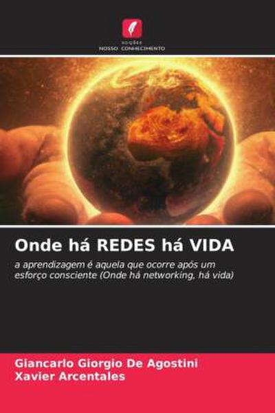 Onde há REDES há VIDA