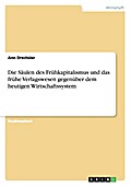 Die Säulen des Frühkapitalismus und das frühe Verl