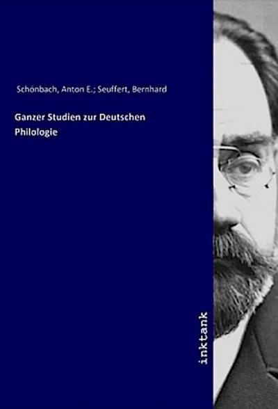 Ganzer Studien zur Deutschen Philologie