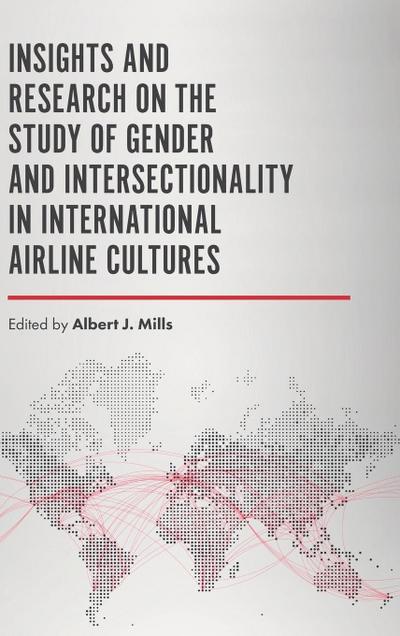 Insights and Research on the Study of Gender and Intersectionality in International Airline Cultures