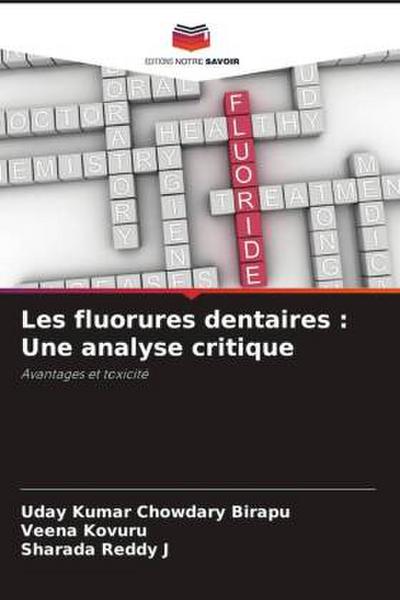 Les fluorures dentaires : Une analyse critique