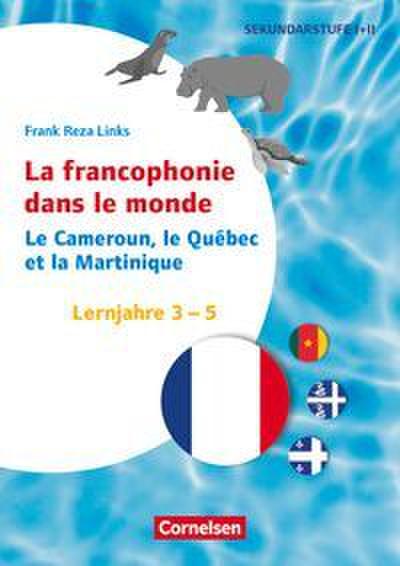 Le Cameroun, le Québec et la Martinique