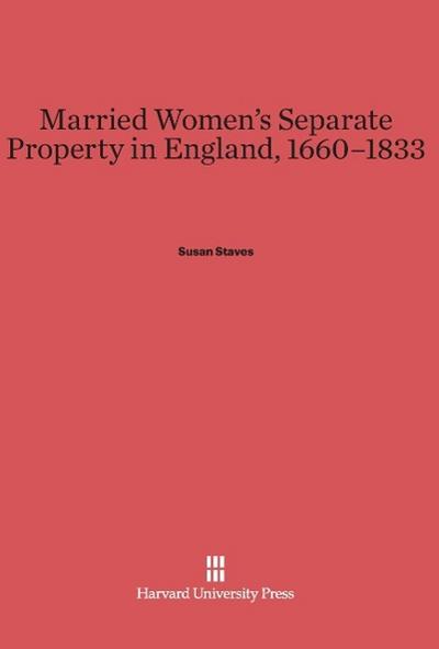 Married Women’s Separate Property in England, 1660-1833