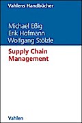 Supply Chain Management (Vahlens Handbücher der Wirtschafts- und Sozialwissenschaften)