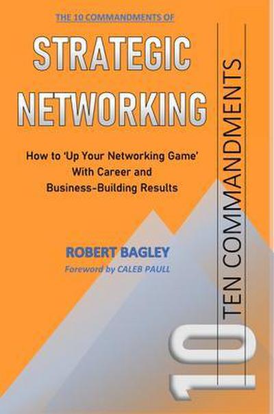 10 Commandments of Strategic Networking
