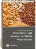 Futtermittel- und rationsspezifische Restriktionen