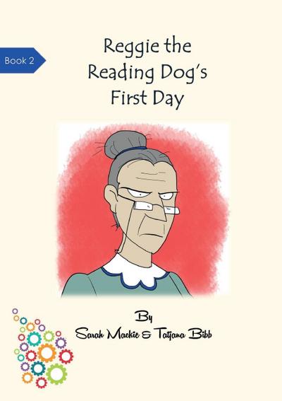 Reggie the Reading Dog’s First Day