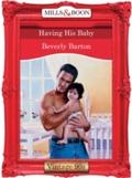 Having His Baby (Mills & Boon Vintage Desire)