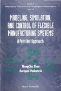 Modeling, Simulation, And Control Of Flexible Manu