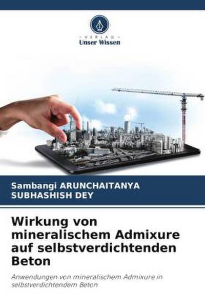 Wirkung von mineralischem Admixure auf selbstverdichtenden Beton