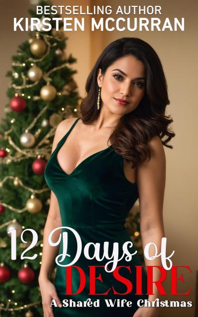 12 Days of Desire: A Shared Wife Christmas