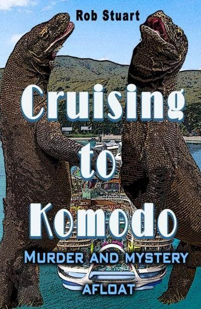Cruising To Komodo