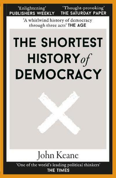 The Shortest History of Democracy