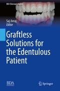 Graftless Solutions for the Edentulous Patient (BDJ Clinician’s Guides)