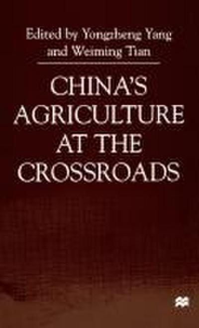 China’s Agriculture at the Crossroads