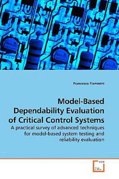 Model-Based Dependability Evaluation of Critical Control Systems