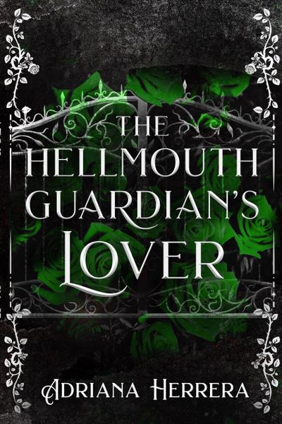 The Hellmouth Guardian’s Lover