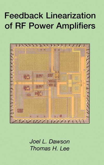 Feedback Linearization of RF Power Amplifiers