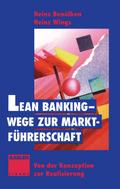 Lean Banking Wege zur Marktführerschaft