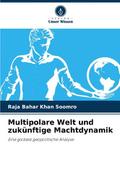 Multipolare Welt und zukünftige Machtdynamik