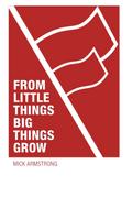 From little things big things grow