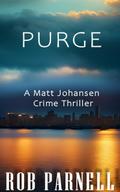 Purge (Purge - Matt Johansen Crime, #1)