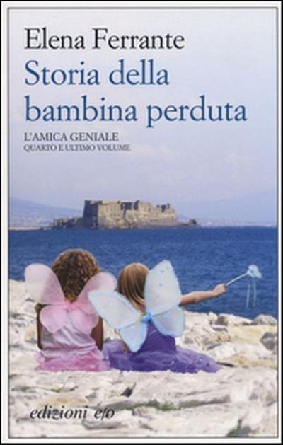 Storia della bambina perduta. L’amica geniale